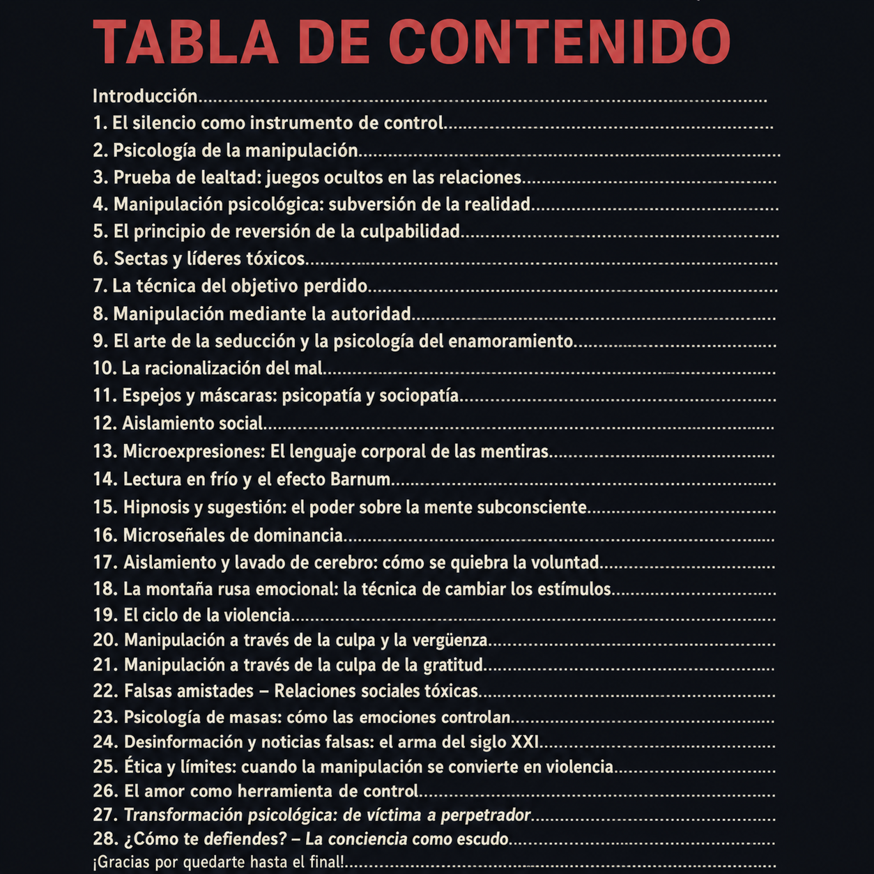 El que entiende la manipulación nunca vuelve a ser víctima.