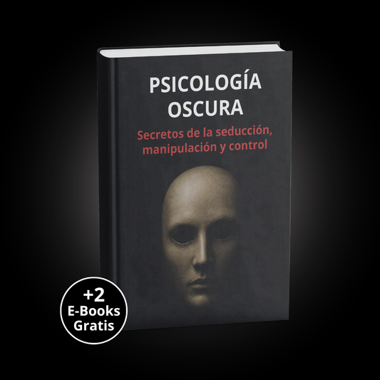 Psicología oscura: secretos de seducción, manipulación y control